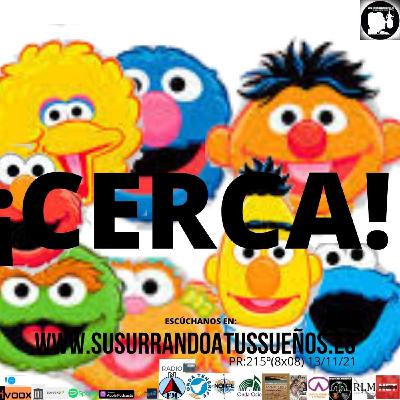 216º ¡CERCA! (8x09) 14/11/21