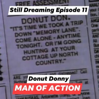 Episode 11: Donut Donny: Man of Action