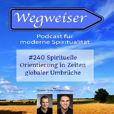 #240 Spirituelle Orientierung #240 Spirituelle Orientierung