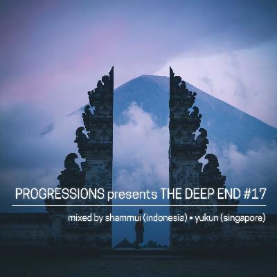 35. The Deep End #17 - Mixed by Shammui & Yukun