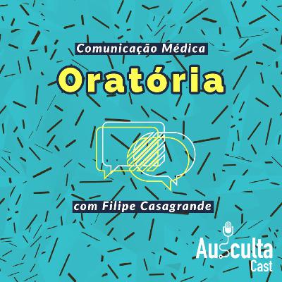 #59 - Comunicação Médica: Oratória