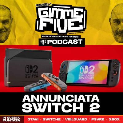 Gimme Five #2 - Finalmente Switch 2!