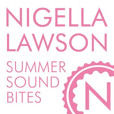 Nigella Lawson The Complete Summer Sound Bites