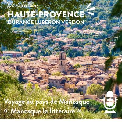 Manosque la littéraire Manosque la littéraire