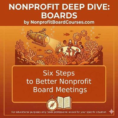 Six Steps to Better Nonprofit Board Meetings Six Steps to Better Nonprofit Board Meetings