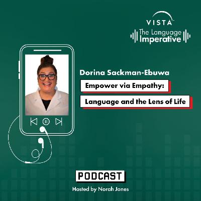 [Episode 1] Empower via Empathy: Language and the Lens of Life