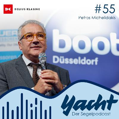 #55 Hinter den Kulissen der boot Düsseldorf 2026 – mit Messe-Chef Petros Michelidakis #55 Hinter den Kulissen der boot Düsseldorf 2026 – mit Messe-Chef Petros Michelidakis