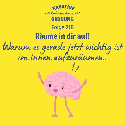Räume in dir auf! – (Episode 216) Räume in dir auf! – (Episode 216)