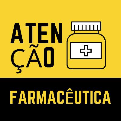 ATENÇÃO FARMACÊUTICA #01 - Uso Racional de Medicamentos ATENÇÃO FARMACÊUTICA #01 - Uso Racional de Medicamentos