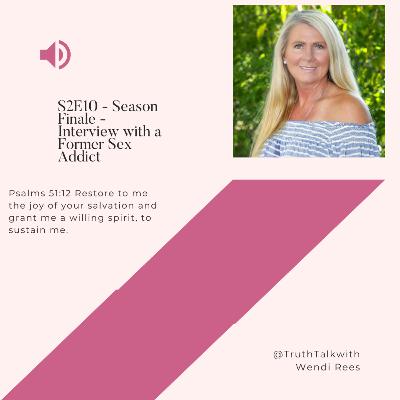 Season 2 Episode 10 Season Finale - Interview with a Former Sex Addict
