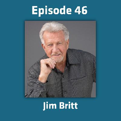 46 - From carpentry lessons to millionaire. Dream, action, decisions - Jim Britt 46 - From carpentry lessons to millionaire. Dream, action, decisions - Jim Britt