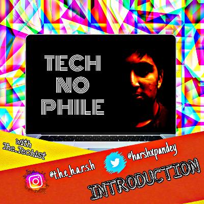 Introduction with The_Techist Introduction with The_Techist