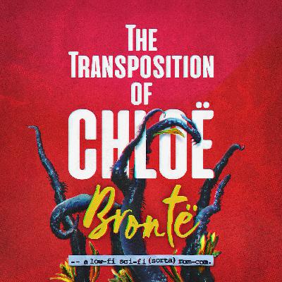 The Transposition of Chloë Brontë (Trailer)