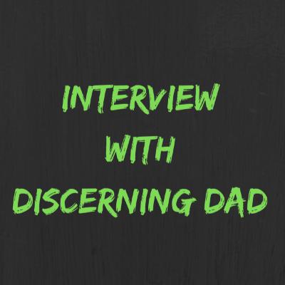 Episode 12 | Everyday Discernment with Discerning Dad Episode 12 | Everyday Discernment with Discerning Dad