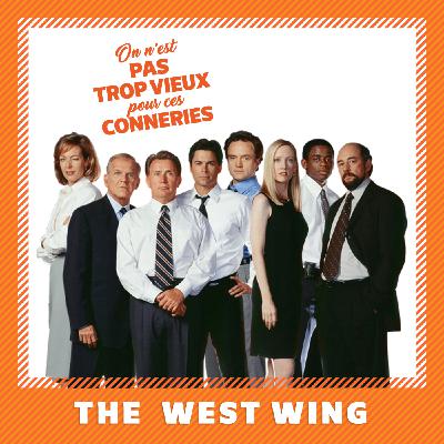 The West Wing - À la Maison Blanche (2001) The West Wing - À la Maison Blanche (2001)