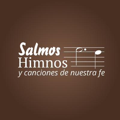 #1 Salmos, Himnos, y Canciones de nuestra Fe #1 Salmos, Himnos, y Canciones de nuestra Fe