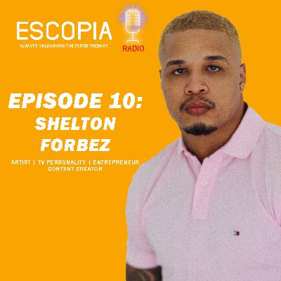 Episode 10 | Interview with Shelton Forbez Episode 10 | Interview with Shelton Forbez