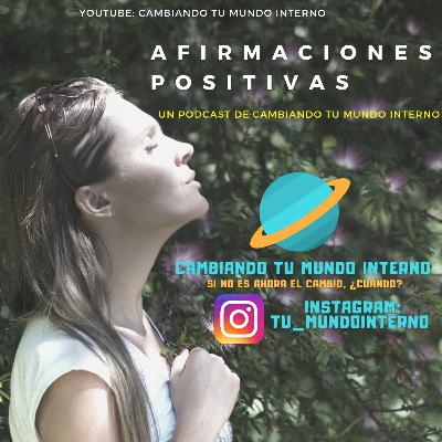 TRANSFORMA TU VIDA CON AFIRMACIONES POSITIVAS.
