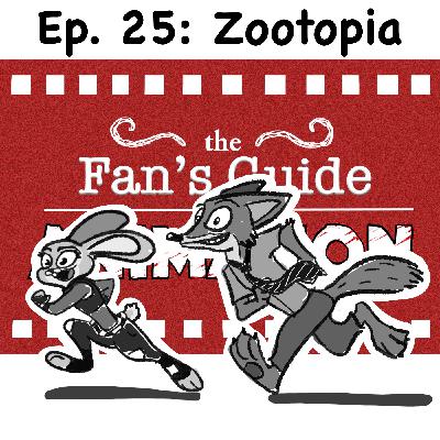 Ep. 25: Guide to Zootopia