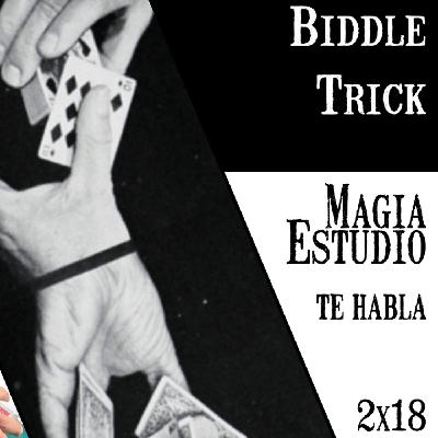 Magia Estudio te habla 2 x 19: Biddle Trick Magia Estudio te habla 2 x 19: Biddle Trick