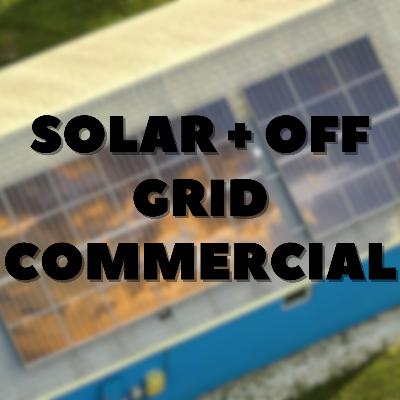 Solar + Off Grid Commercial