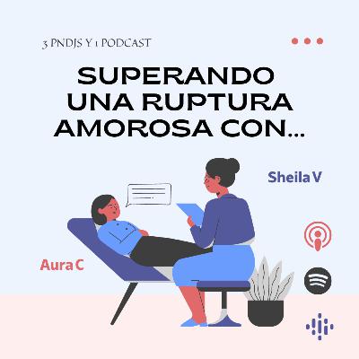 T2E4 - Superando una ruptura amorosa