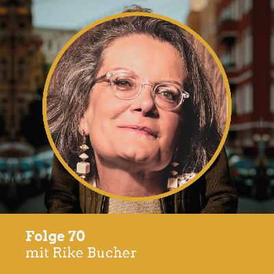 #70 Wie wir zu unserer Intuition finden (mit Rike Bucher)
