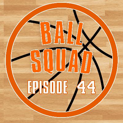 Episode 44: 1st Round Playoff Predictions and Ball Squad Player of the Year!