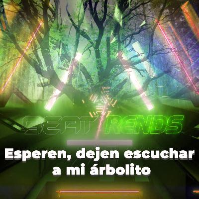 Esperen, dejen escuchar a mi árbolito