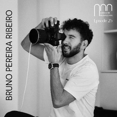 Ep 25 - Bruno Pereira Ribeiro