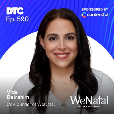 Ep 590: How WeNatal Grew to 30,000 Families With $0 Paid Ads (Bootstrapped Supplement DTC)