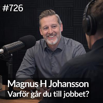 726 Varför går du till jobbet?