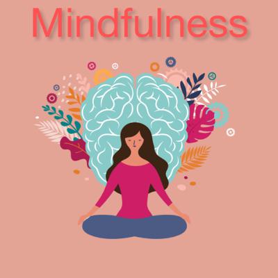 EPISODE 5 •| MINDFULNESS 🧘🏽‍♀️