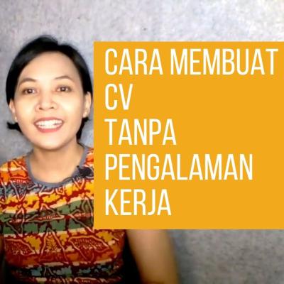 Cara membuat CV tanpa pengalaman kerja