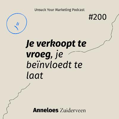 Je verkoopt te vroeg, je beïnvloedt te laat #200