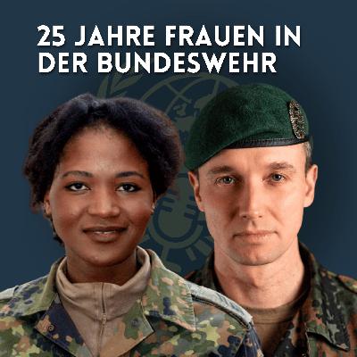25 Jahre Frauen in der Bundeswehr - eine Bestandsaufnahme