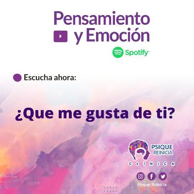 ¿Qué me gusta de ti?