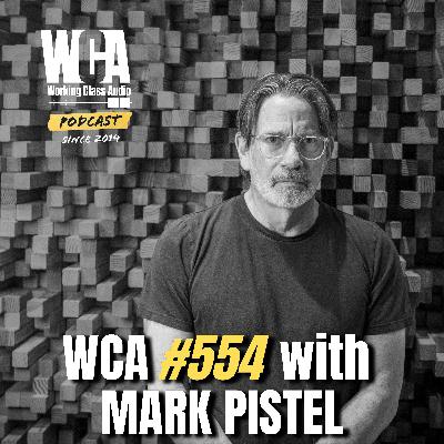 WCA #554 with Mark Pistel – Sampler Revolution, Disposable Heroes, Consolidated, Union Work, and Adapting to Industry Changes