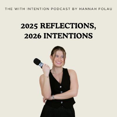 2025 Reflections, 2026 Intentions