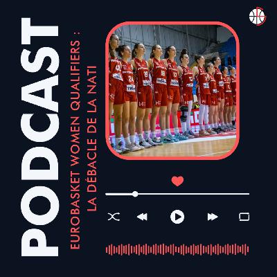 EuroBasket Qualifiers : Retour sur la débacle de la Nati W EuroBasket Qualifiers : Retour sur la débacle de la Nati W