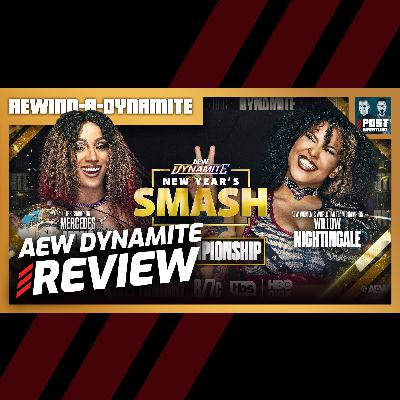 [XL] AEW New Year’s Smash 2025 Review | REWIND-A-DYNAMITE