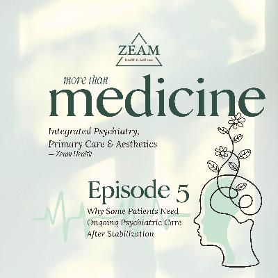 Why Some Patients Need Ongoing Psychiatric Care After Stabilization