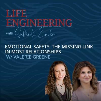 Emotional Safety: The Missing Link in Most Relationships | Life Engineering EP 62