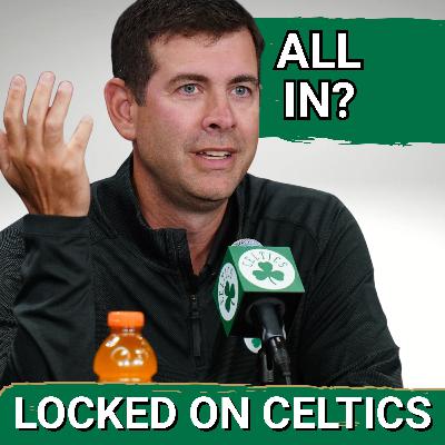 Boston Celtics Trade Deadline: Possibilities, Waiting to deal, and Brad Stevens curveballs