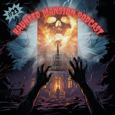 #23 - Final Destination Bloodlines (2025)