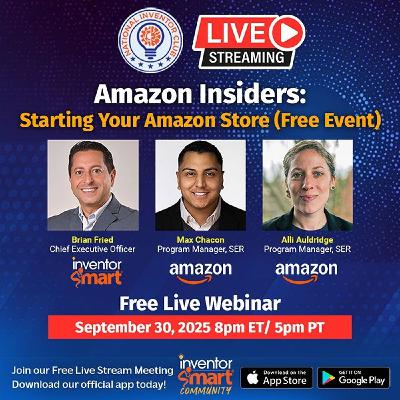 Amazon Insiders: Starting Your Amazon Store on National Inventor Club- Free Webinar Amazon Insiders: Starting Your Amazon Store on National Inventor Club- Free Webinar
