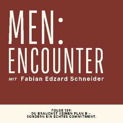 Du brauchst keinen Plan B – sondern ein echtes Commitment. Du brauchst keinen Plan B – sondern ein echtes Commitment.