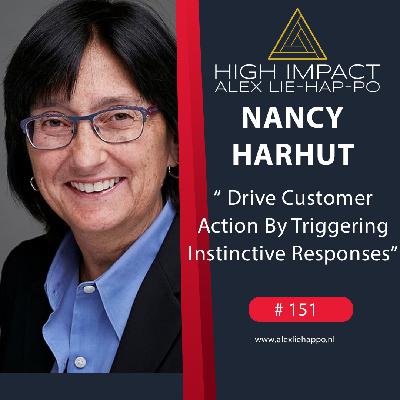 151: Trigger Customer Action NOW with Nancy Harhut ( Behavioral Science in Marketing)