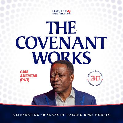 The Covenant Works | Pastor Sam Adeyemi | Daystar 30th Anniversary Special