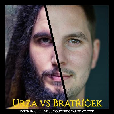 Urza vs Bratříček: Střet myšlenek Urza vs Bratříček: Střet myšlenek